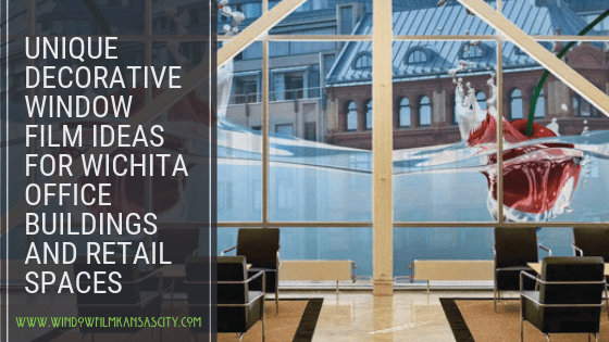 Unique Decorative Window Film Ideas wichita Office Buildings and Retail Spaces