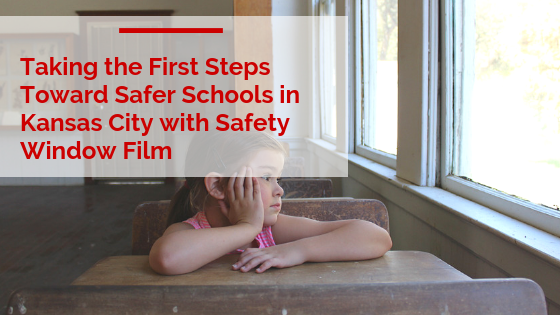 Taking the First Steps Toward Safer Schools in Kansas City with Safety Window Film