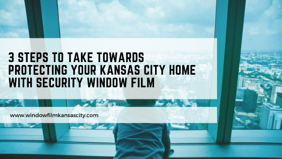home security window film kansas city