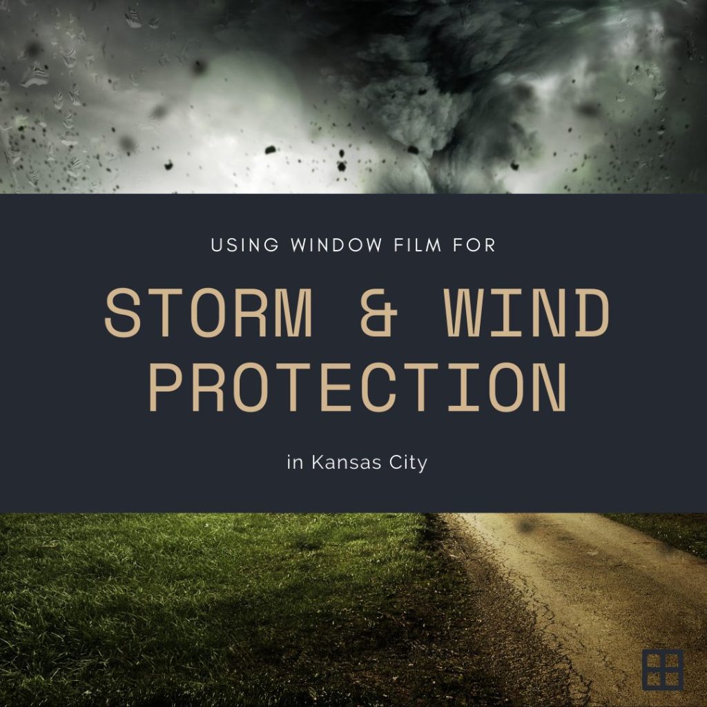 window film storm wind protection kansas city